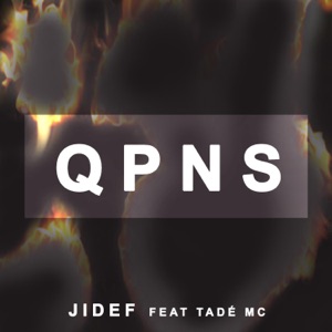 QPNS (feat. Tadé Mc)