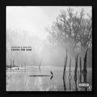 Cross the Line - Single - Overtime & CRUCIFIX