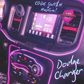 Dodge Charger (Acoustic) CODE SWI$h & HayGia!