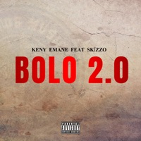 BOLO 2.0 (feat. Skizzo) - Single - Keny Emane