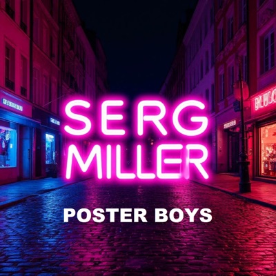 Serg Miller - Poster Boys