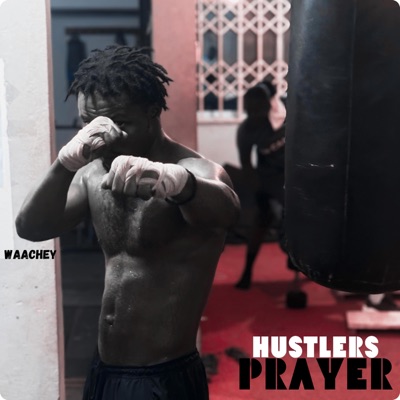 HUSTLERS PRAYER - Single