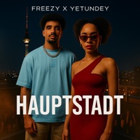 Hauptstadt (feat. YETUNDEY) - Single - FreezyMusic