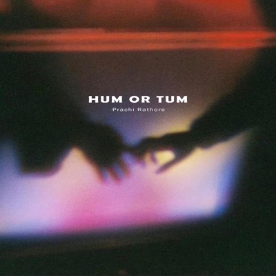 Hum Or Tum - Single