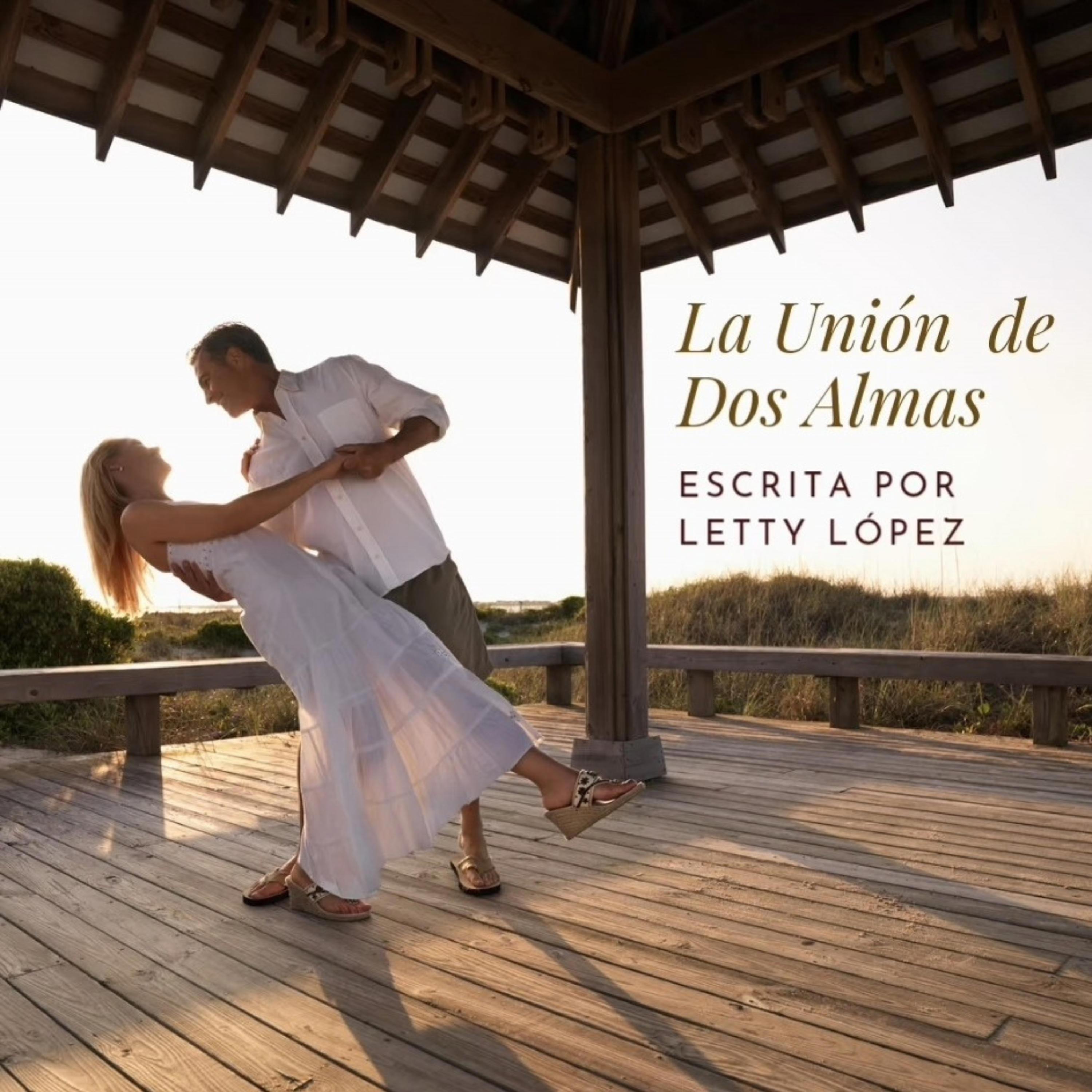 La Unión De Dos Almas - Single