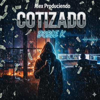 COTIZADO (feat. Alex produciendo) - Single