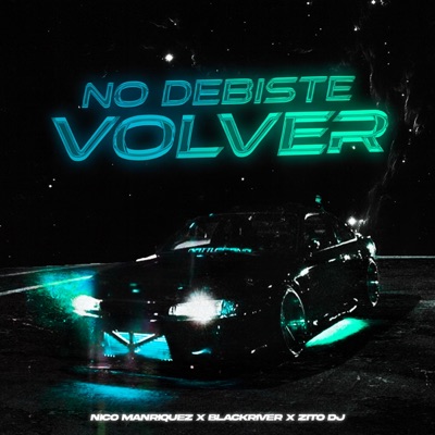 No Debiste Volver - Single