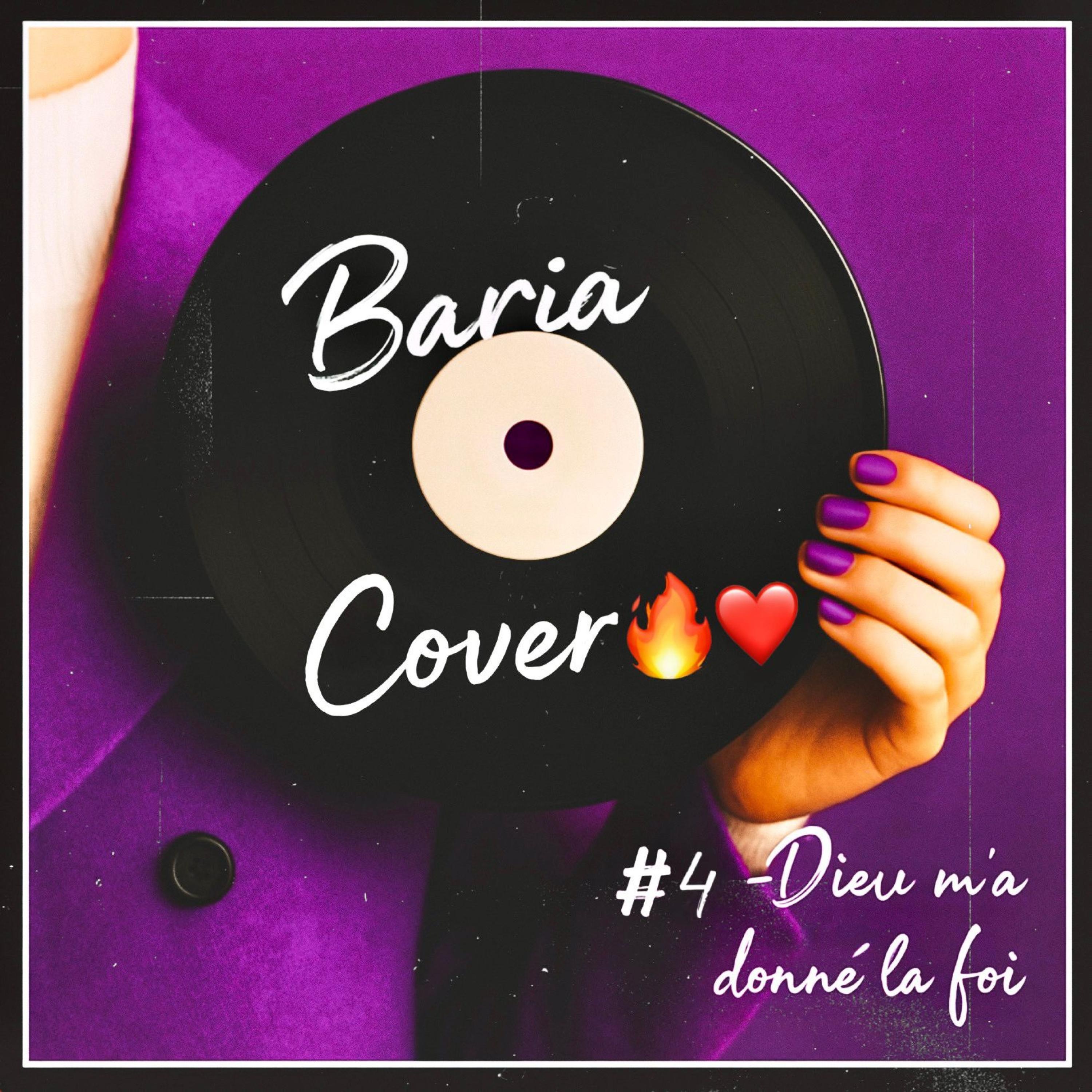 Baria - Dieu m'a donné la foi