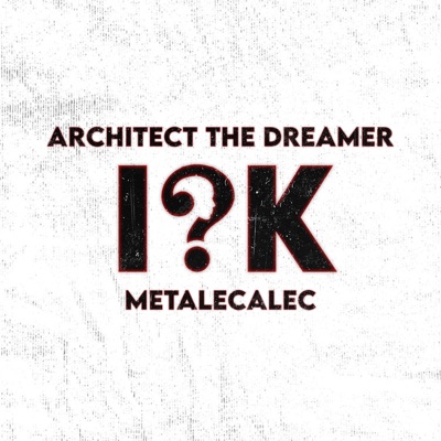 IDK (feat. Metalecalec) - Single