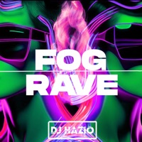 FOG RAVE - Single - DJ HAZIO