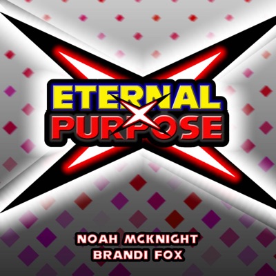 Eternal Purpose (feat. Brandi Fox) - Single