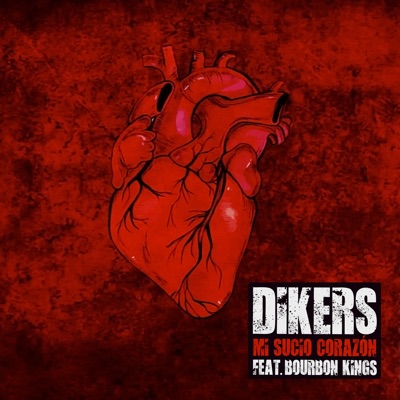 Mi Sucio Corazón (feat. Bourbon Kings) [Versión 2022] - Single