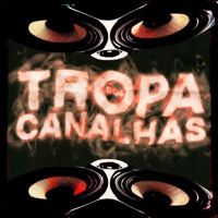 Tropa dos Canalhas - Single - Pet & Bobii & DJ Kaioken
