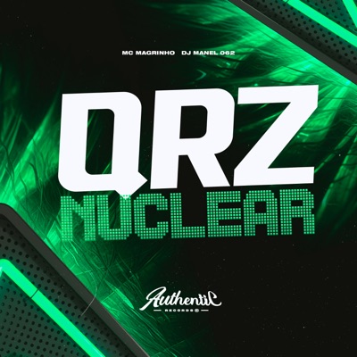 Qrz Nuclear (feat. Mc Magrinho) - Single