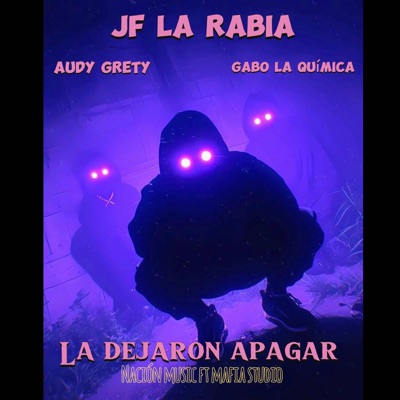 LA DEJARON APAGAR (feat. Gabo la química & Audy Grety) - Single