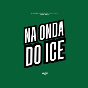 Na Onda do Ice
