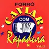 Caviar Com Rapadura - Meu Ombro Amigo