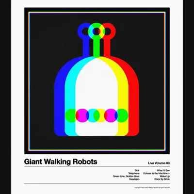 Ascolta 'Live Volume 03' di Giant Walking Robots