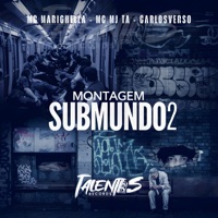 MONTAGEM SUBMUNDO 2 - Single - CarlosVerso, MC MARIGHELLA & Mc Mj Ta