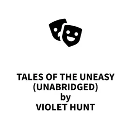 Tales of the Uneasy (UNABRIDGED)
