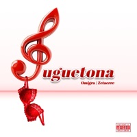 JUGUETONA (feat. Zetaerre) - Single - Omigra