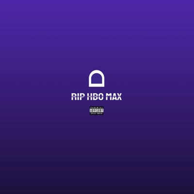RIP HBO MAX (feat. FATBACKBASTARD) - Single