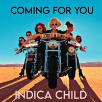 Coming 4 You - Single - Indica Child