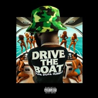 DRIVE THE BOAT - Single - Supa Dupa Humble