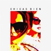 CHICAS BIEN - Single