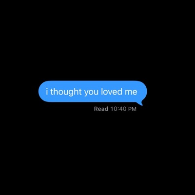 thought you loved me - Single