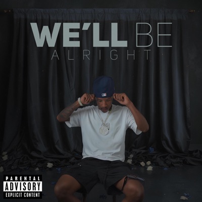 We'll Be Alright (feat. Asapt Beats) - Single