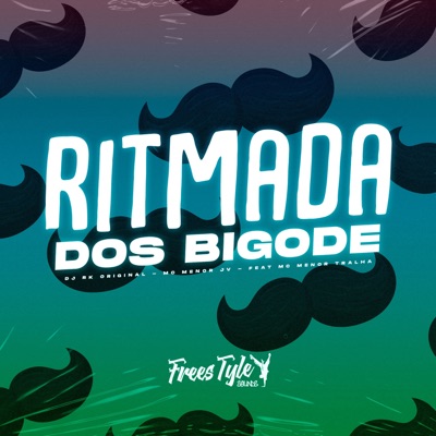 Ritmada Dos Bigode (feat. Mc Menor Tralha) - Single