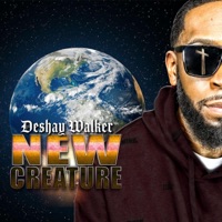 New Creature - Single - Deshay Walker