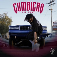Cumbiero - Single - Lil Jhay