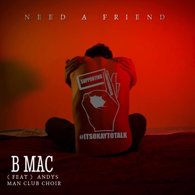 need a friend (feat. andys man club choir) - Single