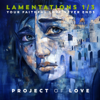 Lamentations 1/3 - Your Faithful Love Never Ends - Project of Love