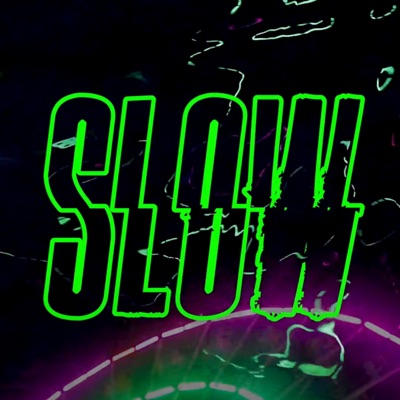 Slow - Single