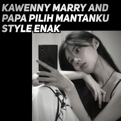 Andikaa Saputraa - Kawenny Marry And Papa Pilih Mantanku Style enak