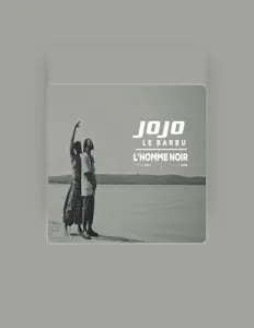 收听 Jojo Le Barbu、观看音乐视频、阅读小传、查看巡演日期等 ！