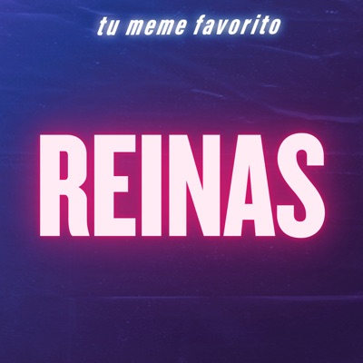 tu meme favorito - Reinas