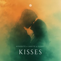 Kisses - Single - Afrodite., Lavito & Yunay