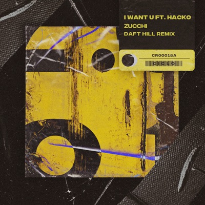 I Want U (Daft Hill Remix) [feat. Hacko] - Single