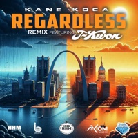 Regardless (Remix) - Single - Kane Koca, J-Kwon & Franky Black