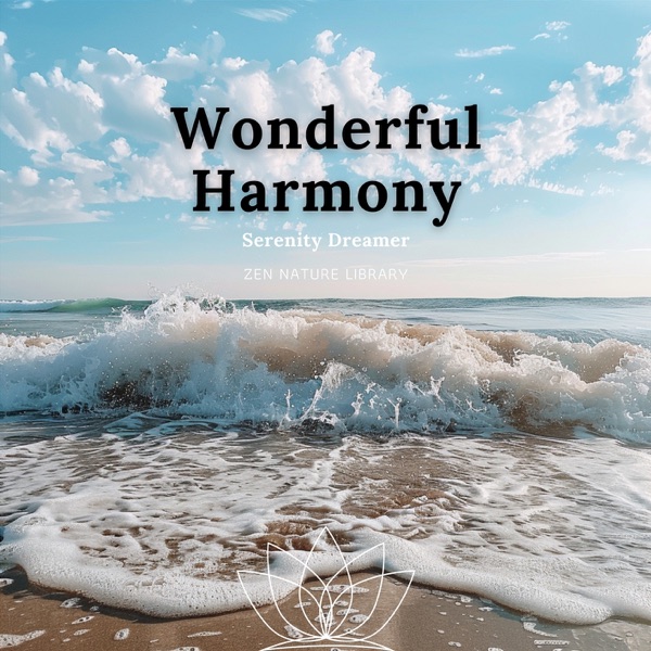 Wonderful Harmony: Serenity Dreamer