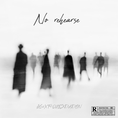No Rehearse - Single