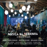 Música na Serrinha - Jaques Morelenbaum, Marcos Suzano & Benjamim Taubkin