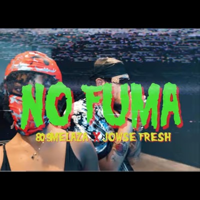 No Fuma (feat. JOWSE FRESH) - Single