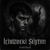 İçinizdeki Şeytan - Single - Zoermod