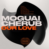 Our Love - Single - MOGUAI & Cherub