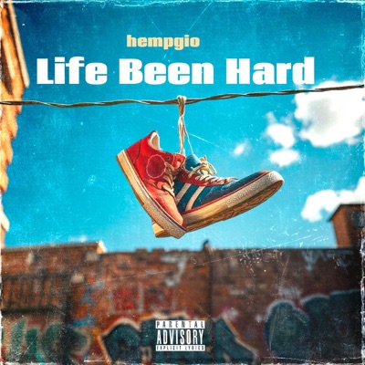 Life Been Hard - Single